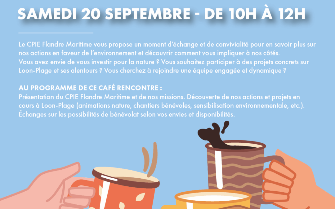 Café rencontre – Découvrez le CPIE Flandre Maritime à Loon-Plage