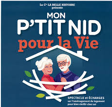 PIÈCE DE THÉATRE « Mon p’tit NID pour la Vie »